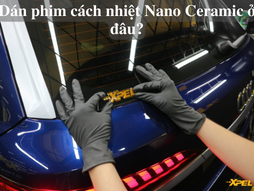 [Tư vấn] Dán phim cách nhiệt Nano Ceramic ở đâu là tốt nhất?