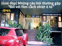 [Giải đáp] Những câu hỏi thường gặp đối với film cách nhiệt ô tô